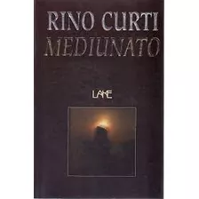 Livro Mediunato - Rino Curti [1997]