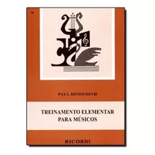 Método Treinamento Elementar P/ Músicos - Paul Hindemith