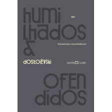 Humilhados E Ofendidos, De Dostoievski, Fiódor. Editora Martin Claret Ltda, Capa Dura Em Português, 2019