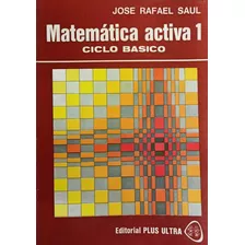 Matemática Activa 1, José Saúl, Plus Ultra