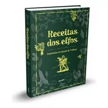 Receitas Dos Elfos - Vol. 2: Pratos Fáceis E Saborosos Inspirados No Mundo De Tolkien, De Tuesley Anderson, Robert. Editora Belas Letras, Capa Mole Em Português