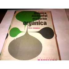 Quimica Elemental Moderna Organica - Celsi / Iacobucci C388