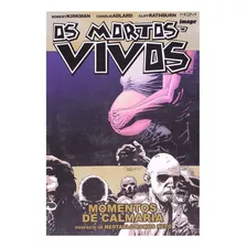 Os Mortos Vivos Volume 07: Momento De Calmaria (hqm)