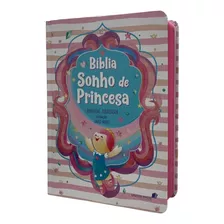 Biblia Sonho De Princesa Ilustrada Capa Dura Luxo