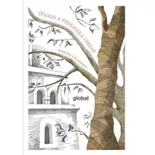 Quando A Primavera Chegar, De Colasanti, Marina. Editora Grupo Editorial Global, Capa Mole Em Português, 2017