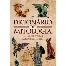 Livro O Dicionário De Mitologia J.a Coleman | Envio Imediato