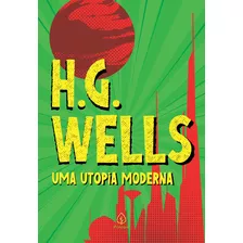 Uma Utopia Moderna, De Wells, H. G.. Série Clássicos Da Literatura Mundial Ciranda Cultural Editora E Distribuidora Ltda., Capa Mole Em Português, 2021