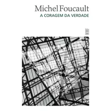 A Coragem Da Verdade, De Foucault, Michel. Série Obras De Michel Foucault Editora Wmf Martins Fontes Ltda, Capa Mole Em Português, 2011
