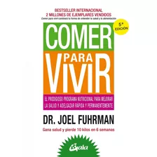 Comer Para Vivir - Joel Fuhrmann