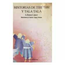 Historias De Tibi Tibi Y Tala Tala / Literatura Infantil
