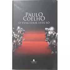 Livro O Vencedor Está Só - Paulo Coelho - Pouquíssimo Usado