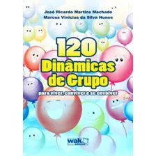 120 Dinamicas De Grupo