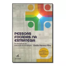 Pessoas Focadas Na Estrategia - Filho, Emilio Herrero