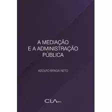 Mediação E A Administração Pública, A