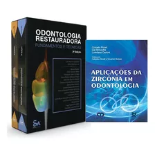 Livro: Odontologia Restauradora - 2 Volumes - 2ª Edição - Fundamentos E Técnias - Luiz Narciso Baratieri + Aplicações Da Zircônia Em Odontologia 