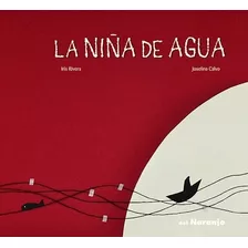 Niña De Agua (coleccion Luna De Azafran) - Rivera Iris / Ca