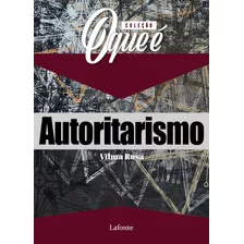 Coqe Autoritarismo, De Rosa, Vilma. Editora Lafonte Ltda, Capa Mole Em Português, 2020