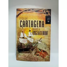 El Día Que Cartagena De Indias Derrotó A Inglaterra - 2011