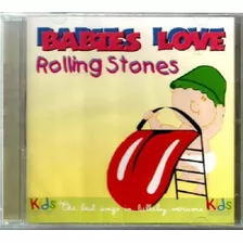 Rolling Stones / Babies Love / 1 Cd Nuevo - Original