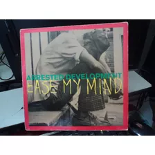 Lp Arrested Development-ease My Mind-otimo++exel.sonord.usa