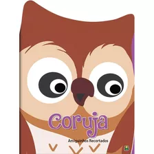 Amiguinhos Recortados Ii: Coruja