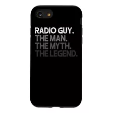 iPhone SE (2020) / 7 /8 Radio Guy Gift Man Myth The Legend C