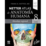 Atlas De Anatomia Humana Netter 8va Edicion.