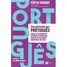 Sou Péssimo Em Português, De Chagas, Cíntia. Casa Dos Livros Editora Ltda, Capa Mole Em Português, 2018