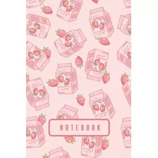 Libro: Cuaderno: Diario Diario De Leche De Fresa | Kawaii |