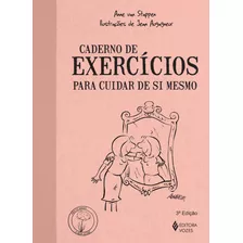 Caderno De Exercícios Para Cuidar De Si Mesmo, De Stappen, Anne Van. Série Praticando O Bem-estar Editora Vozes Ltda., Capa Mole Em Português, 2015