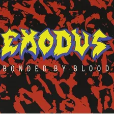 Exodus Bonded By Blood Cd Importado