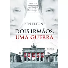 Dois Irmãos, Uma Guerra, De Elton, Ben. Editora Pensamento-cultrix Ltda., Capa Mole Em Português, 2014