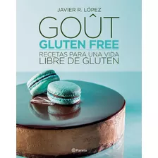 Goût - Gluten Free - Lopez, Javier