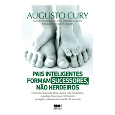 Livro Pais Inteligentes Formam Sucessores, Não Herdeiros