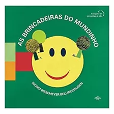 Brincadeiras Do Mundinho, As (nova Edicao), De Bellinghausen, Ingrid Bieesmeyer. Editora Dcl Em Português