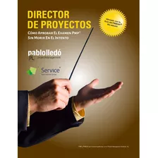 Banco De Preguntas Pablo Iledo - Pmp Pmbok 6ta Edición