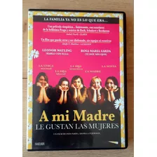 Dvd A Mi Madre Le Gustan Las Mujeres.