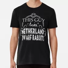 Remera Guy Loves Netherland Dwarf Rabbits Mini Mascota Conej