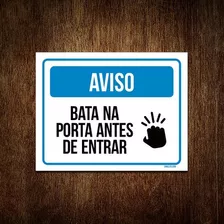 Placa Sinalização Aviso Bata Na Porta Antes De Entrar 18x23