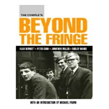 The Complete Beyond The Fringe - Peter Cook, Alan Benn. Eb08