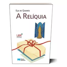 Livro: A Relíquia De Eça De Queirós - O Romance Aborda Temas Como A Religiosidade Vazia, A Busca Por Status Social, A Decadência Moral E A Falta De Valores Genuínos Na Sociedade Da Época Capa Comum