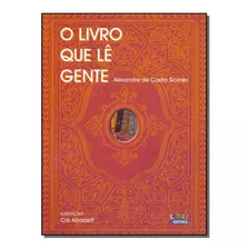 Livro Que Le Gente, O - Gomes, Alexandre De Castro