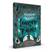 O Labirinto Do Fauno, De Del Toro, Guillermo. Editora Intrínseca Ltda., Capa Dura Em Português, 2019
