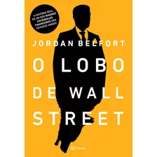 Livro O Lobo De Wall Street - Jordan Belfort Frete Gratis