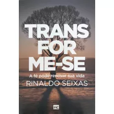 Livro Transforme-se A Fé Pode Renovar Sua Vida Ap. Rina