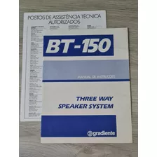 Manual Caixa Acustica Gradiente Bt-150 Original 