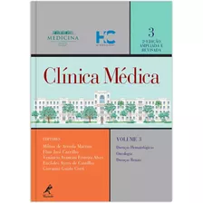 Clínica Médica: Doenças Hematológicas / Oncologia / Doenças Renais, De Martins, Mílton De Arruda/ Carrilho, Flair José/ Alves, Venâncio Avancini/ Castilho, Euclides Ayres De/ Cerri, Giovanni Guid