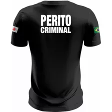 Camiseta Perito Criminal - Bordado No Peito E Mangas 