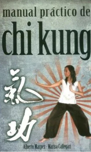 Manual Practico De Chi Kung