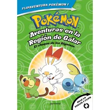 Pokemon. Aventuras En La Region Galar. El Choque De Los G...